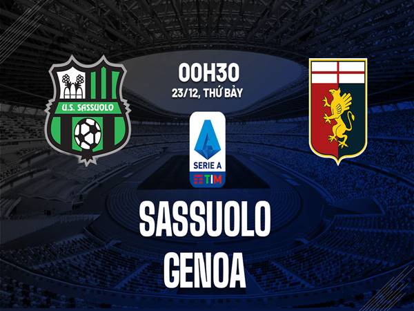 Soi kèo trận Sassuolo vs Genoa