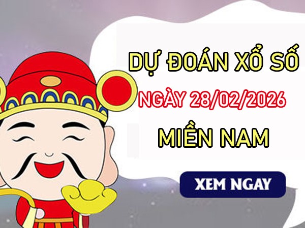 Dự đoán XSMN 28/02/2026 – Soi cầu Miền Nam thứ 7 miễn phí