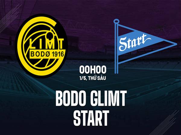 Nhận định đối đầu Bodo Glimt vs Start, 00h00 ngày 1/5