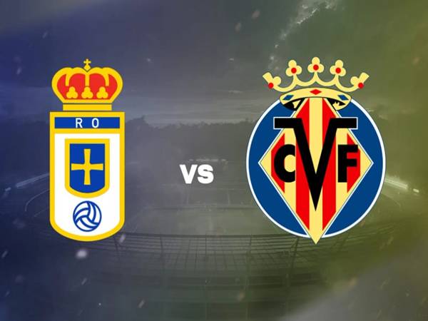 Nhận định Oviedo vs Villarreal, 02h30 ngày 24/4