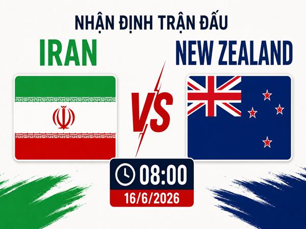 Nhận định kèo Iran vs New Zealand 8h00 Ngày 16/6 hôm nay